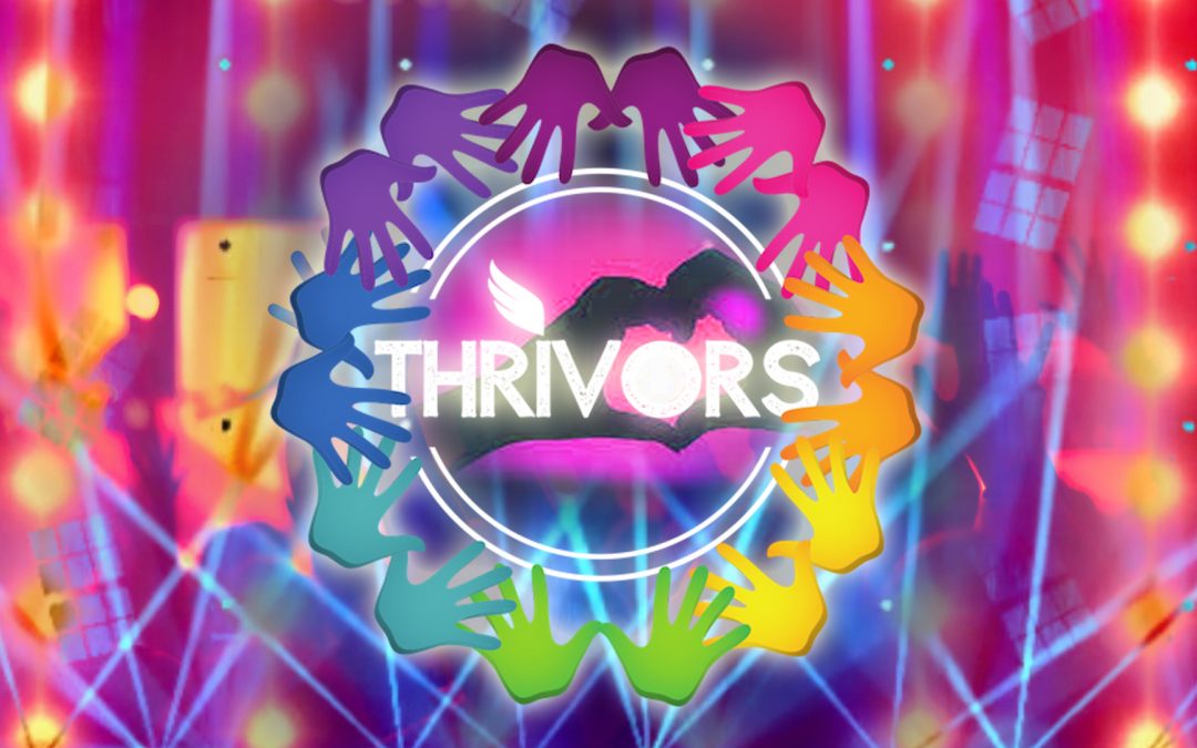 BRAND NEW TV SHOW – “Thrivors – 21days from Survivor to Thrivor” – intent on making a million dreams come true